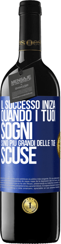 39,95 € Spedizione Gratuita | Vino rosso Edizione RED MBE Riserva Il successo inizia quando i tuoi sogni sono più grandi delle tue scuse Etichetta Blu. Etichetta personalizzabile Riserva 12 Mesi Raccogliere 2015 Tempranillo