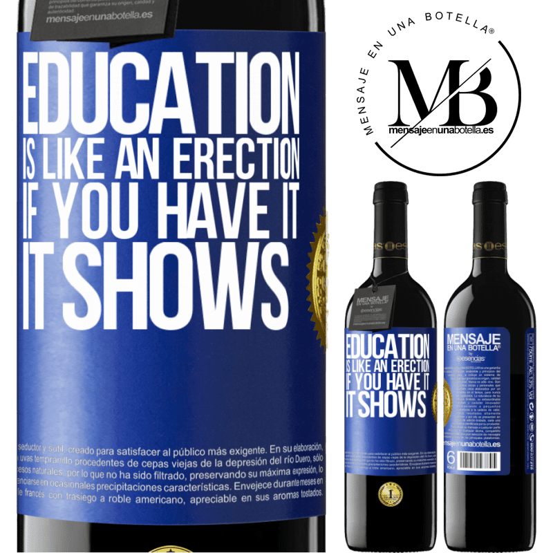 39,95 € Free Shipping | Red Wine RED Edition MBE Reserve Education is like an erection. If you have it, it shows Blue Label. Customizable label Reserve 12 Months Harvest 2014 Tempranillo