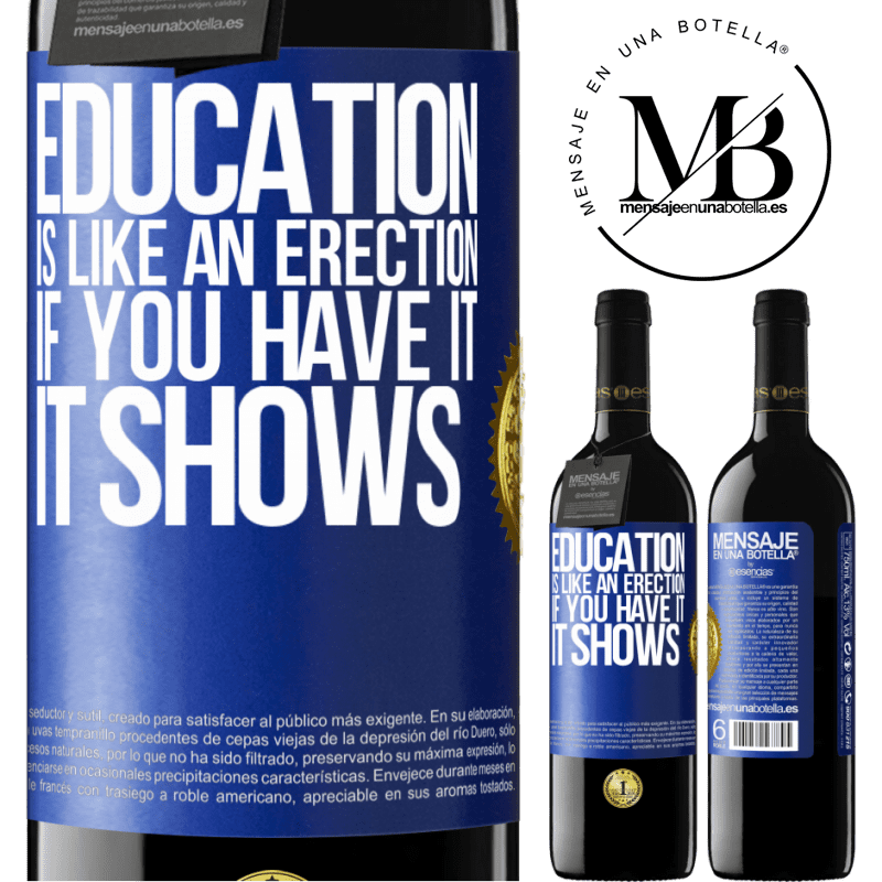 39,95 € Free Shipping | Red Wine RED Edition MBE Reserve Education is like an erection. If you have it, it shows Blue Label. Customizable label Reserve 12 Months Harvest 2016 Tempranillo