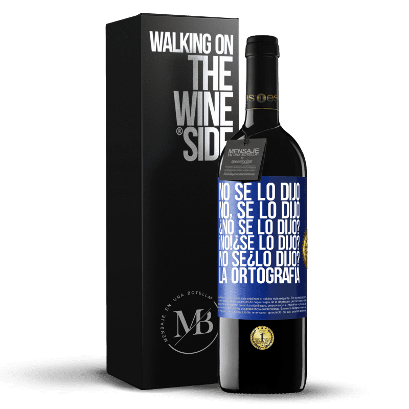 39,95 € Free Shipping | Red Wine RED Edition MBE Reserve No se lo dijo. No, se lo dijo. ¿No se lo dijo? ¡No! ¿Se lo dijo? No sé ¿lo dijo? La ortografía Blue Label. Customizable label Reserve 12 Months Harvest 2015 Tempranillo