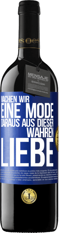 «Machen wir eine Mode daraus, aus dieser wahren Liebe» RED Ausgabe MBE Reserve