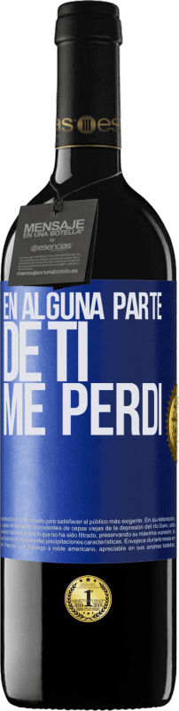 39,95 € | Vino Tinto Edición RED MBE Reserva En alguna parte de ti me perdí Etiqueta Azul. Etiqueta personalizable Reserva 12 Meses Cosecha 2016 Tempranillo