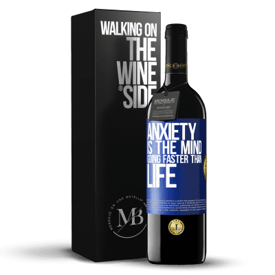 «Anxiety is the mind going faster than life» RED Edition MBE Reserve