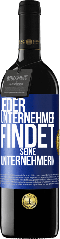 Kostenloser Versand | Rotwein RED Ausgabe MBE Reserve Jeder Unternehmer findet seine Unternehmerin Blaue Markierung. Anpassbares Etikett Reserve 12 Monate Ernte 2014 Tempranillo