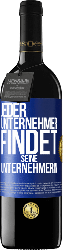 39,95 € | Rotwein RED Ausgabe MBE Reserve Jeder Unternehmer findet seine Unternehmerin Blaue Markierung. Anpassbares Etikett Reserve 12 Monate Ernte 2016 Tempranillo