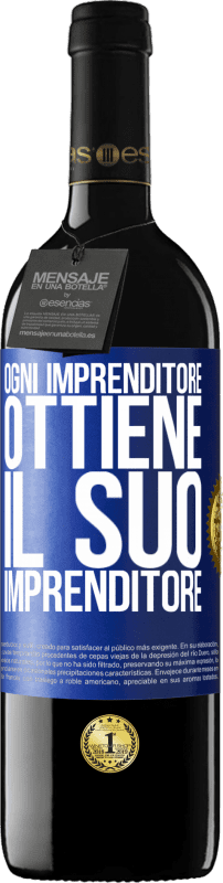 39,95 € | Vino rosso Edizione RED MBE Riserva Ogni imprenditore ottiene il suo imprenditore Etichetta Blu. Etichetta personalizzabile Riserva 12 Mesi Raccogliere 2015 Tempranillo