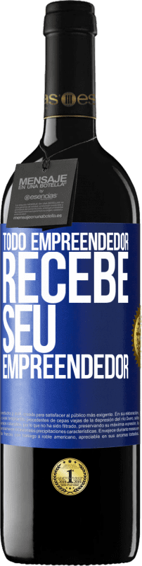 39,95 € Envio grátis | Vinho tinto Edição RED MBE Reserva Todo empreendedor recebe seu empreendedor Etiqueta Azul. Etiqueta personalizável Reserva 12 Meses Colheita 2015 Tempranillo