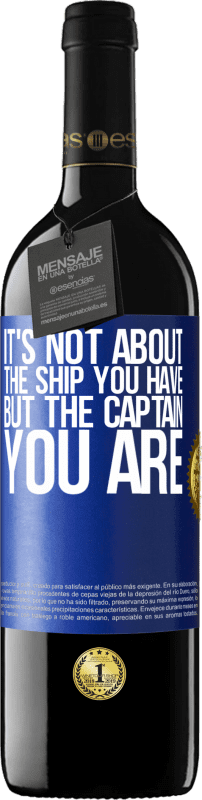 39,95 € | 红酒 RED版 MBE 预订 这与您拥有的船无关，而是您的船长 蓝色标签. 可自定义的标签 预订 12 个月 收成 2014 Tempranillo