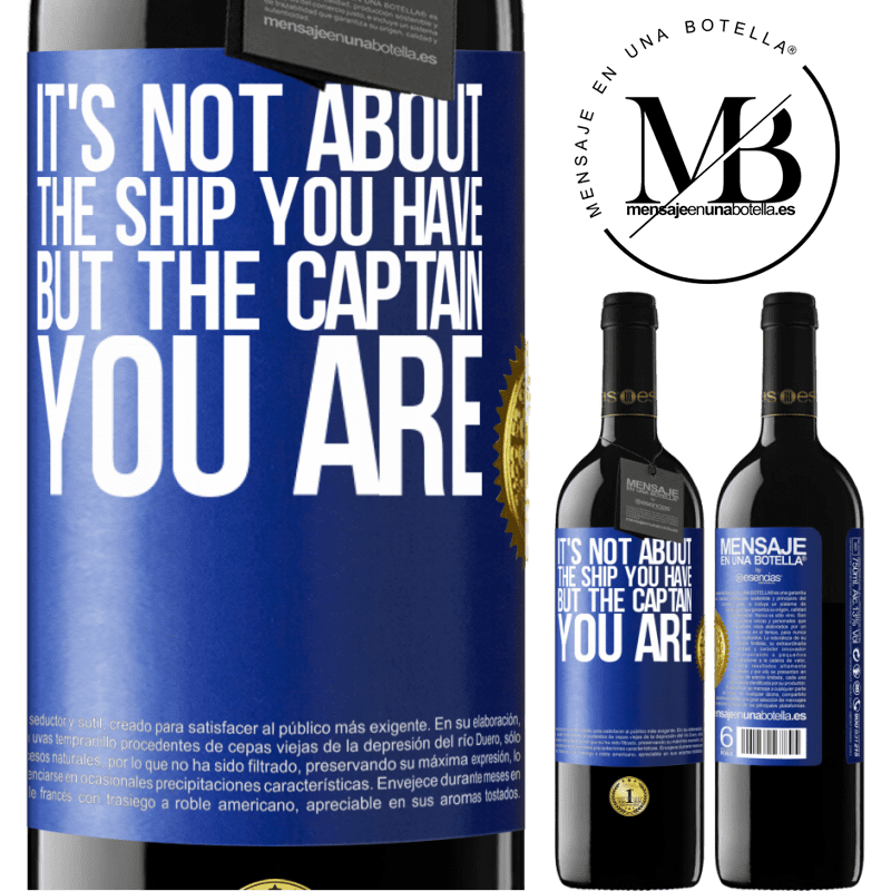 39,95 € Free Shipping | Red Wine RED Edition MBE Reserve It's not about the ship you have, but the captain you are Blue Label. Customizable label Reserve 12 Months Harvest 2015 Tempranillo