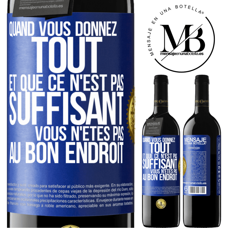 39,95 € Envoi gratuit | Vin rouge Édition RED MBE Réserve Quand vous donnez tout et que ce n'est pas suffisant, vous n'êtes pas au bon endroit Étiquette Bleue. Étiquette personnalisable Réserve 12 Mois Récolte 2014 Tempranillo