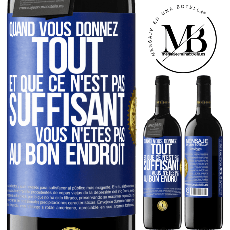 39,95 € Envoi gratuit | Vin rouge Édition RED MBE Réserve Quand vous donnez tout et que ce n'est pas suffisant, vous n'êtes pas au bon endroit Étiquette Bleue. Étiquette personnalisable Réserve 12 Mois Récolte 2016 Tempranillo