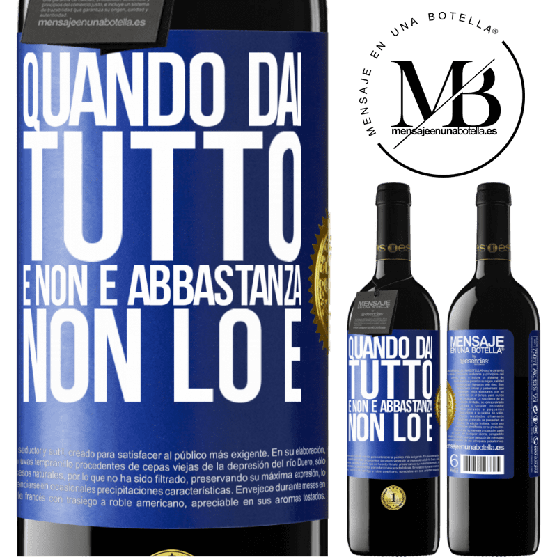 39,95 € Spedizione Gratuita | Vino rosso Edizione RED MBE Riserva Quando dai tutto e non è abbastanza, non lo è Etichetta Blu. Etichetta personalizzabile Riserva 12 Mesi Raccogliere 2014 Tempranillo