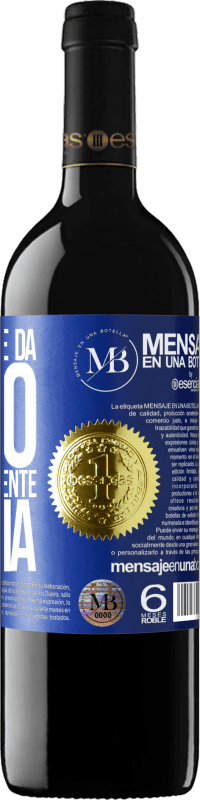 «Quando você dá tudo e não é suficiente, não há» Edição RED MBE Reserva