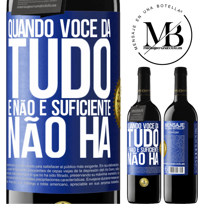 39,95 € Envio grátis | Vinho tinto Edição RED MBE Reserva Quando você dá tudo e não é suficiente, não há Etiqueta Azul. Etiqueta personalizável Reserva 12 Meses Colheita 2016 Tempranillo