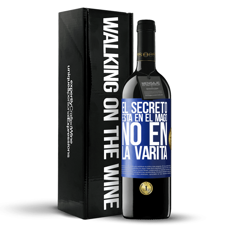 39,95 € Envío gratis | Vino Tinto Edición RED MBE Reserva El secreto está en el mago, no en la varita Etiqueta Azul. Etiqueta personalizable Reserva 12 Meses Cosecha 2015 Tempranillo