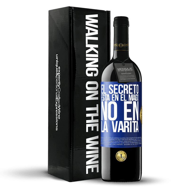 39,95 € Envío gratis | Vino Tinto Edición RED MBE Reserva El secreto está en el mago, no en la varita Etiqueta Azul. Etiqueta personalizable Reserva 12 Meses Cosecha 2016 Tempranillo