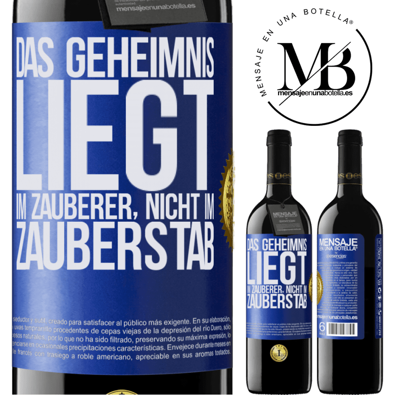 39,95 € Kostenloser Versand | Rotwein RED Ausgabe MBE Reserve Das Geheimnis liegt im Zauberer, nicht im Zauberstab Blaue Markierung. Anpassbares Etikett Reserve 12 Monate Ernte 2015 Tempranillo