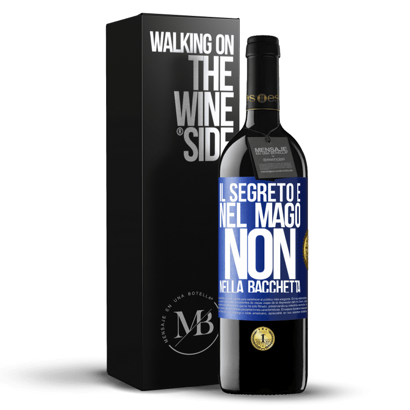 39,95 € Spedizione Gratuita | Vino rosso Edizione RED MBE Riserva Il segreto è nel mago, non nella bacchetta Etichetta Blu. Etichetta personalizzabile Riserva 12 Mesi Raccogliere 2015 Tempranillo