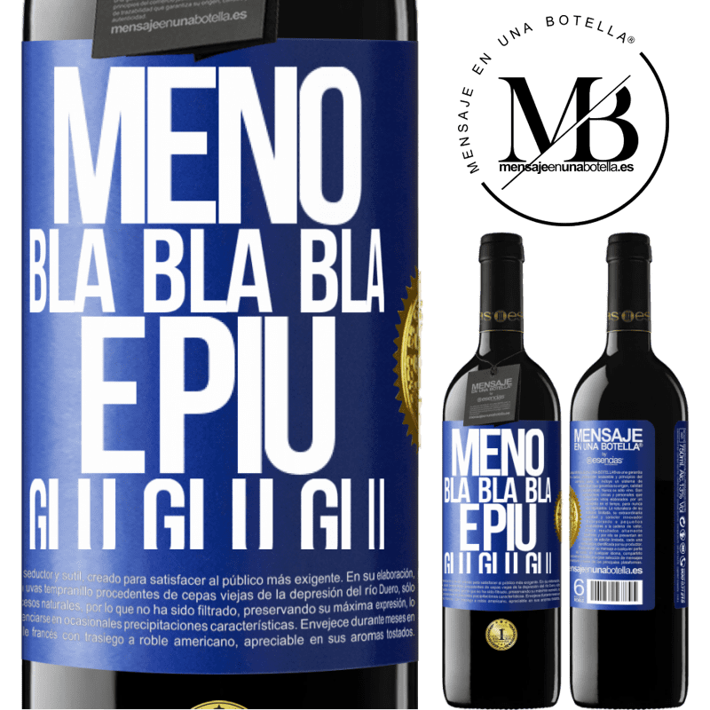 39,95 € Spedizione Gratuita | Vino rosso Edizione RED MBE Riserva Meno Bla Bla Bla e più Glu Glu Glu Etichetta Blu. Etichetta personalizzabile Riserva 12 Mesi Raccogliere 2015 Tempranillo