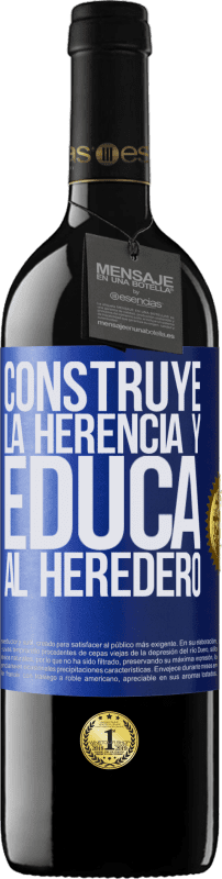39,95 € | Vino Tinto Edición RED MBE Reserva Construye la herencia y educa al heredero Etiqueta Azul. Etiqueta personalizable Reserva 12 Meses Cosecha 2016 Tempranillo