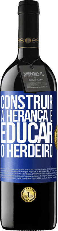 39,95 € | Vinho tinto Edição RED MBE Reserva Construir a herança e educar o herdeiro Etiqueta Azul. Etiqueta personalizável Reserva 12 Meses Colheita 2016 Tempranillo