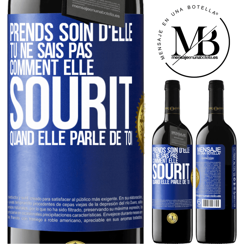 39,95 € Envoi gratuit | Vin rouge Édition RED MBE Réserve Prends soin d'elle. Tu ne sais pas comment elle sourit quand elle parle de toi Étiquette Bleue. Étiquette personnalisable Réserve 12 Mois Récolte 2015 Tempranillo