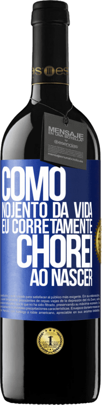 39,95 € | Vinho tinto Edição RED MBE Reserva Como nojento da vida, eu corretamente chorei ao nascer Etiqueta Azul. Etiqueta personalizável Reserva 12 Meses Colheita 2015 Tempranillo