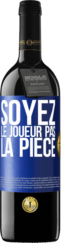 39,95 € | Vin rouge Édition RED MBE Réserve Soyez le joueur pas la pièce Étiquette Bleue. Étiquette personnalisable Réserve 12 Mois Récolte 2015 Tempranillo