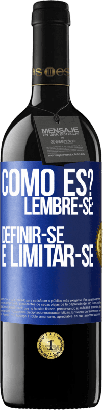 39,95 € | Vinho tinto Edição RED MBE Reserva como es? Lembre-se: definir-se é limitar-se Etiqueta Azul. Etiqueta personalizável Reserva 12 Meses Colheita 2015 Tempranillo