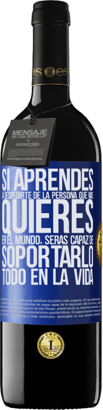 «Si aprendes a despedirte de la persona que más quieres en el mundo, serás capaz de soportarlo todo en la vida» Edición RED MBE Reserva