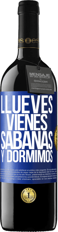 39,95 € | 红酒 RED版 MBE 预订 Llueves, vienes, sábanas y dormimos 蓝色标签. 可自定义的标签 预订 12 个月 收成 2014 Tempranillo
