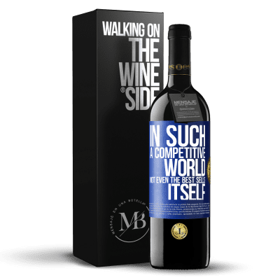 «In such a competitive world, not even the best sells itself» RED Edition MBE Reserve