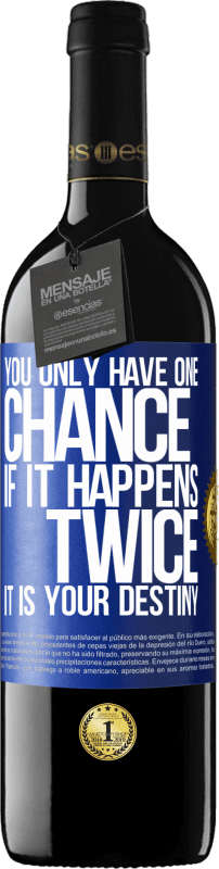 «У вас есть только один шанс. Если это случится дважды, это ваша судьба» Издание RED MBE Бронировать