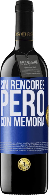 39,95 € | Vino Tinto Edición RED MBE Reserva Sin rencores, pero con memoria Etiqueta Azul. Etiqueta personalizable Reserva 12 Meses Cosecha 2016 Tempranillo