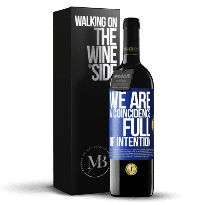 «We are a coincidence full of intention» RED Edition MBE Reserve