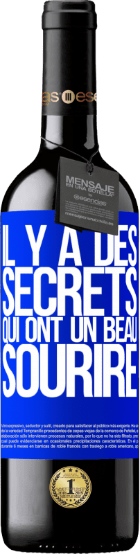 39,95 € Envoi gratuit | Vin rouge Édition RED MBE Réserve Il y a des secrets qui ont un beau sourire Étiquette Bleue. Étiquette personnalisable Réserve 12 Mois Récolte 2015 Tempranillo