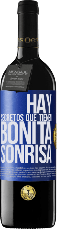 «Hay secretos que tienen bonita sonrisa» Edición RED MBE Reserva