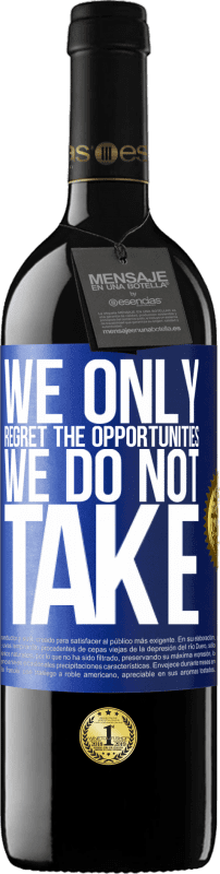 «Мы только сожалеем о возможностях, которые мы не используем» Издание RED MBE Бронировать