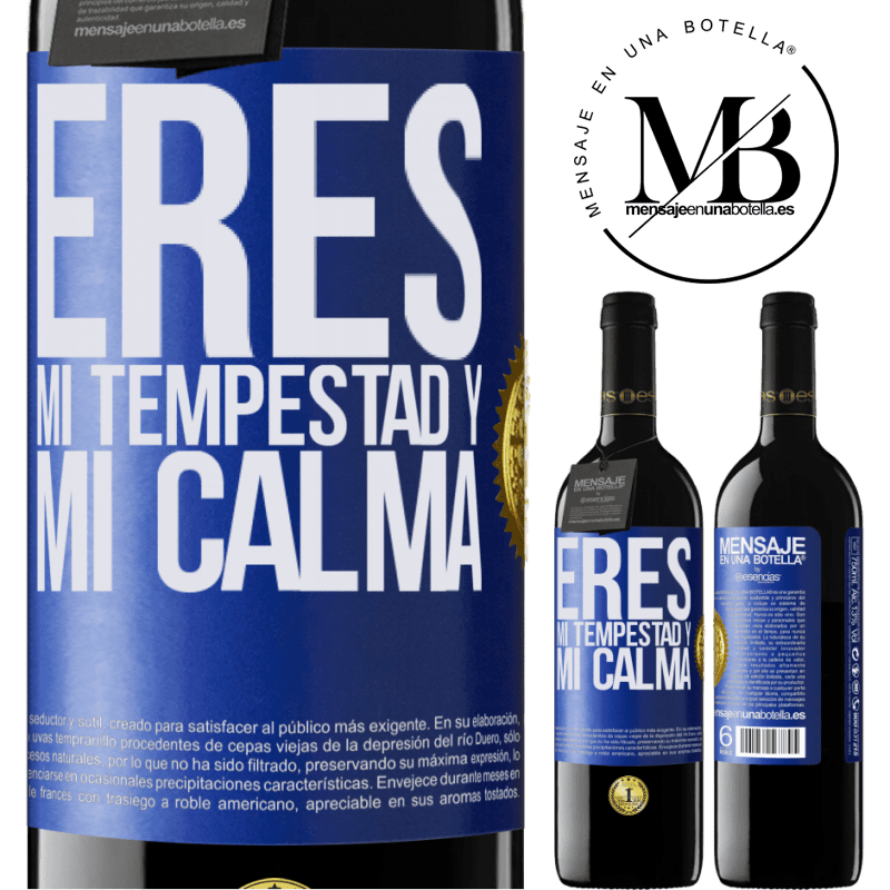 39,95 € Envío gratis | Vino Tinto Edición RED MBE Reserva Eres mi tempestad y mi calma Etiqueta Azul. Etiqueta personalizable Reserva 12 Meses Cosecha 2014 Tempranillo