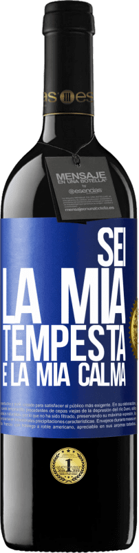 39,95 € Spedizione Gratuita | Vino rosso Edizione RED MBE Riserva Sei la mia tempesta e la mia calma Etichetta Blu. Etichetta personalizzabile Riserva 12 Mesi Raccogliere 2015 Tempranillo