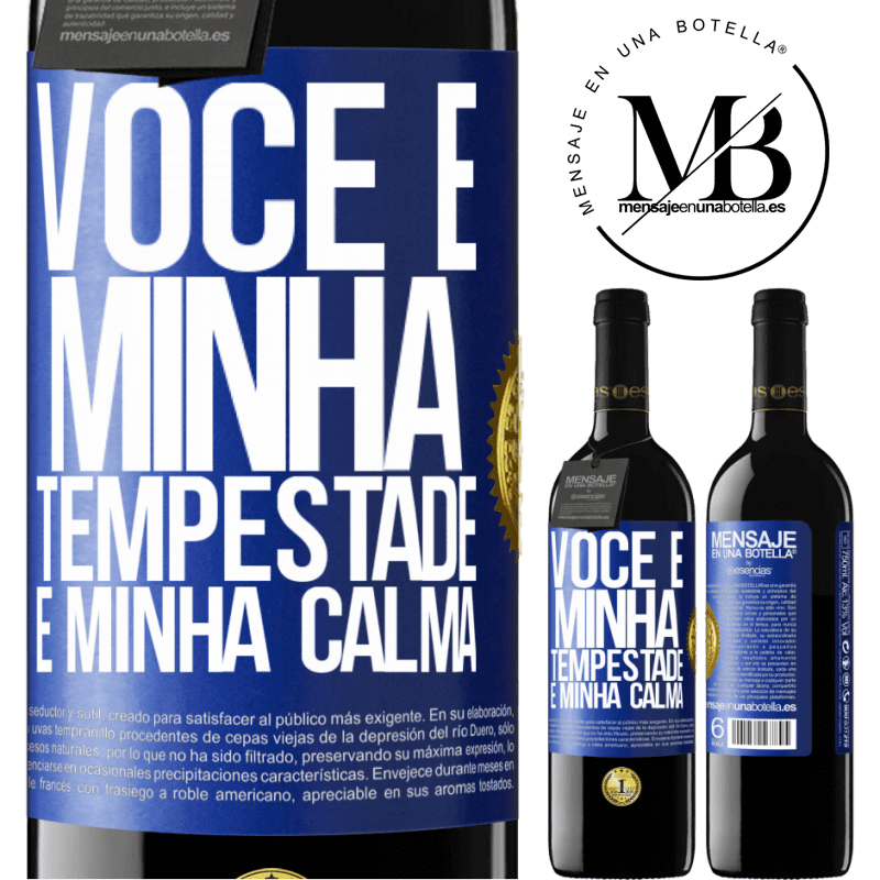 39,95 € Envio grátis | Vinho tinto Edição RED MBE Reserva Você é minha tempestade e minha calma Etiqueta Azul. Etiqueta personalizável Reserva 12 Meses Colheita 2014 Tempranillo