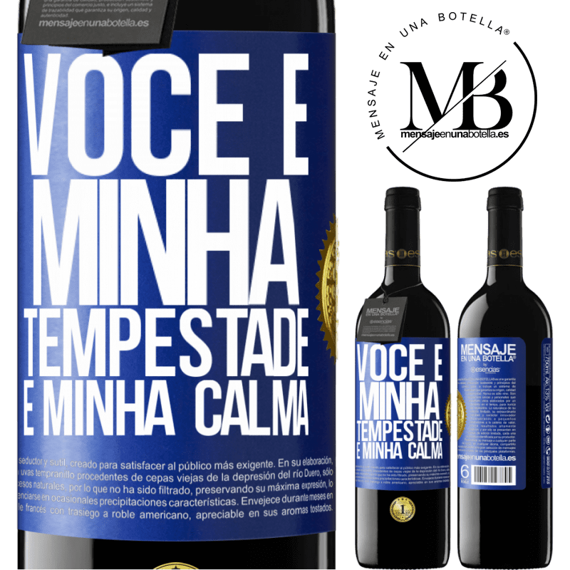 39,95 € Envio grátis | Vinho tinto Edição RED MBE Reserva Você é minha tempestade e minha calma Etiqueta Azul. Etiqueta personalizável Reserva 12 Meses Colheita 2016 Tempranillo