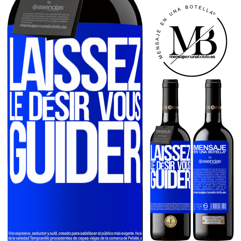 «Laissez le désir vous guider» Édition RED MBE Réserve