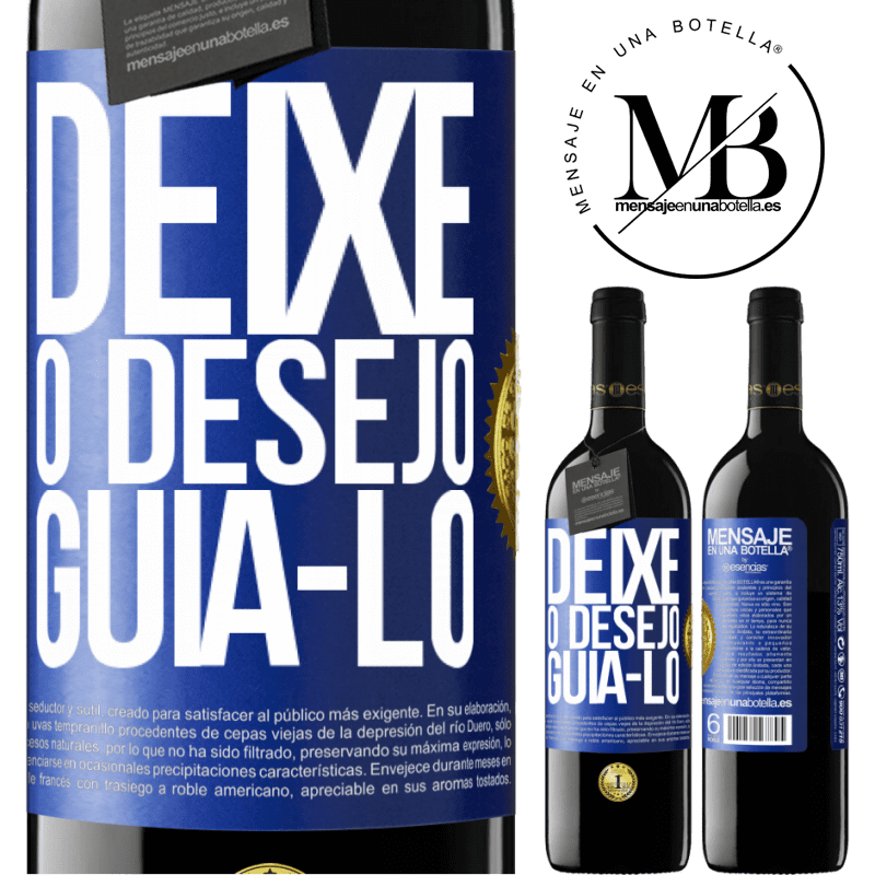 39,95 € Envio grátis | Vinho tinto Edição RED MBE Reserva Deixe o desejo guiá-lo Etiqueta Azul. Etiqueta personalizável Reserva 12 Meses Colheita 2015 Tempranillo