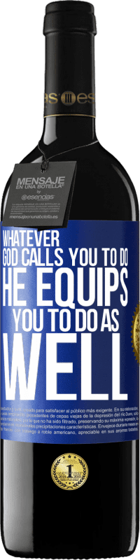 «Whatever God calls you to do, He equips you to do as well» RED Edition MBE Reserve