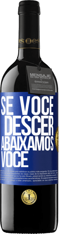 39,95 € | Vinho tinto Edição RED MBE Reserva Se você descer, abaixamos você Etiqueta Azul. Etiqueta personalizável Reserva 12 Meses Colheita 2016 Tempranillo
