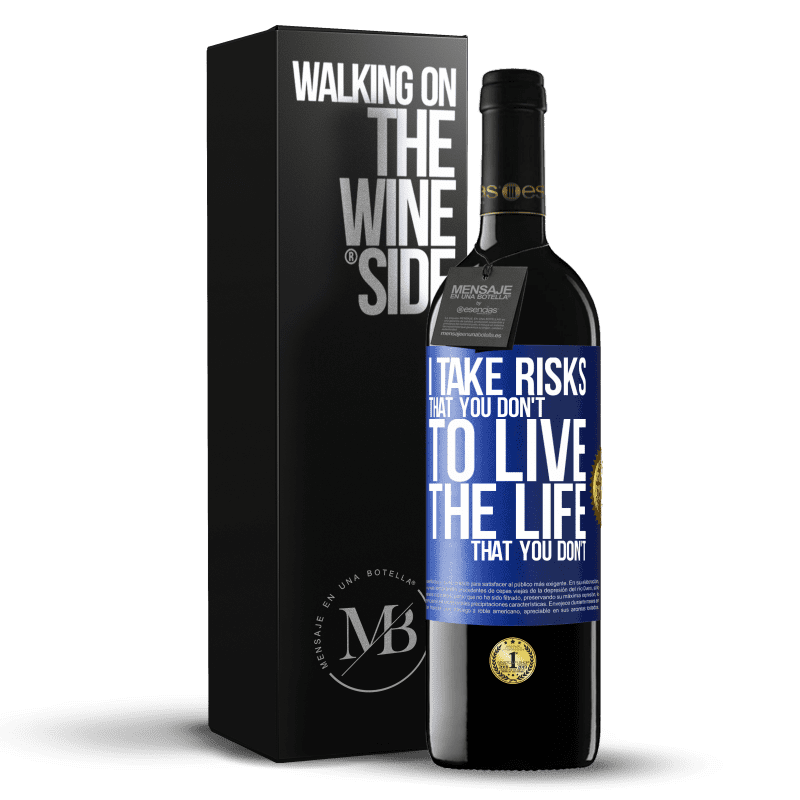 24,95 € Free Shipping | Red Wine RED Edition Crianza 6 Months I take risks that you don't, to live the life that you don't Blue Label. Customizable label Aging in oak barrels 6 Months Harvest 2019 Tempranillo