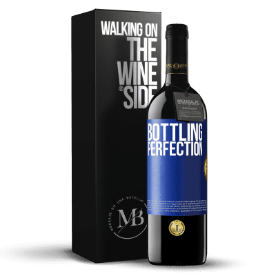 «Bottling perfection» RED Edition Crianza 6 Months