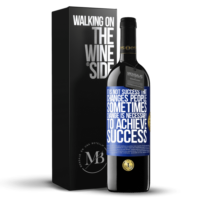 24,95 € Free Shipping | Red Wine RED Edition Crianza 6 Months It is not success that changes people. Sometimes change is necessary to achieve success Blue Label. Customizable label Aging in oak barrels 6 Months Harvest 2019 Tempranillo