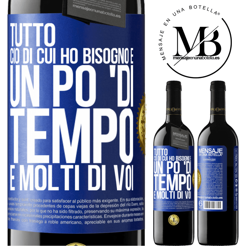 39,95 € Spedizione Gratuita | Vino rosso Edizione RED MBE Riserva Tutto ciò di cui ho bisogno è un po 'di tempo e molti di voi Etichetta Blu. Etichetta personalizzabile Riserva 12 Mesi Raccogliere 2014 Tempranillo